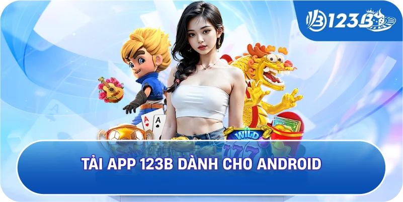 Tải app 123B dành cho Android