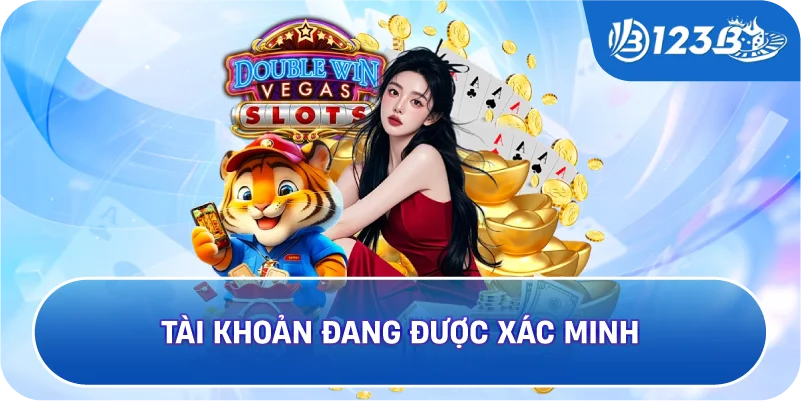 Tài khảo đang được xác minh